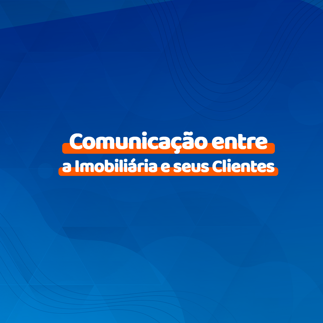 Você sabe como automatizar a comunicação da Locação?