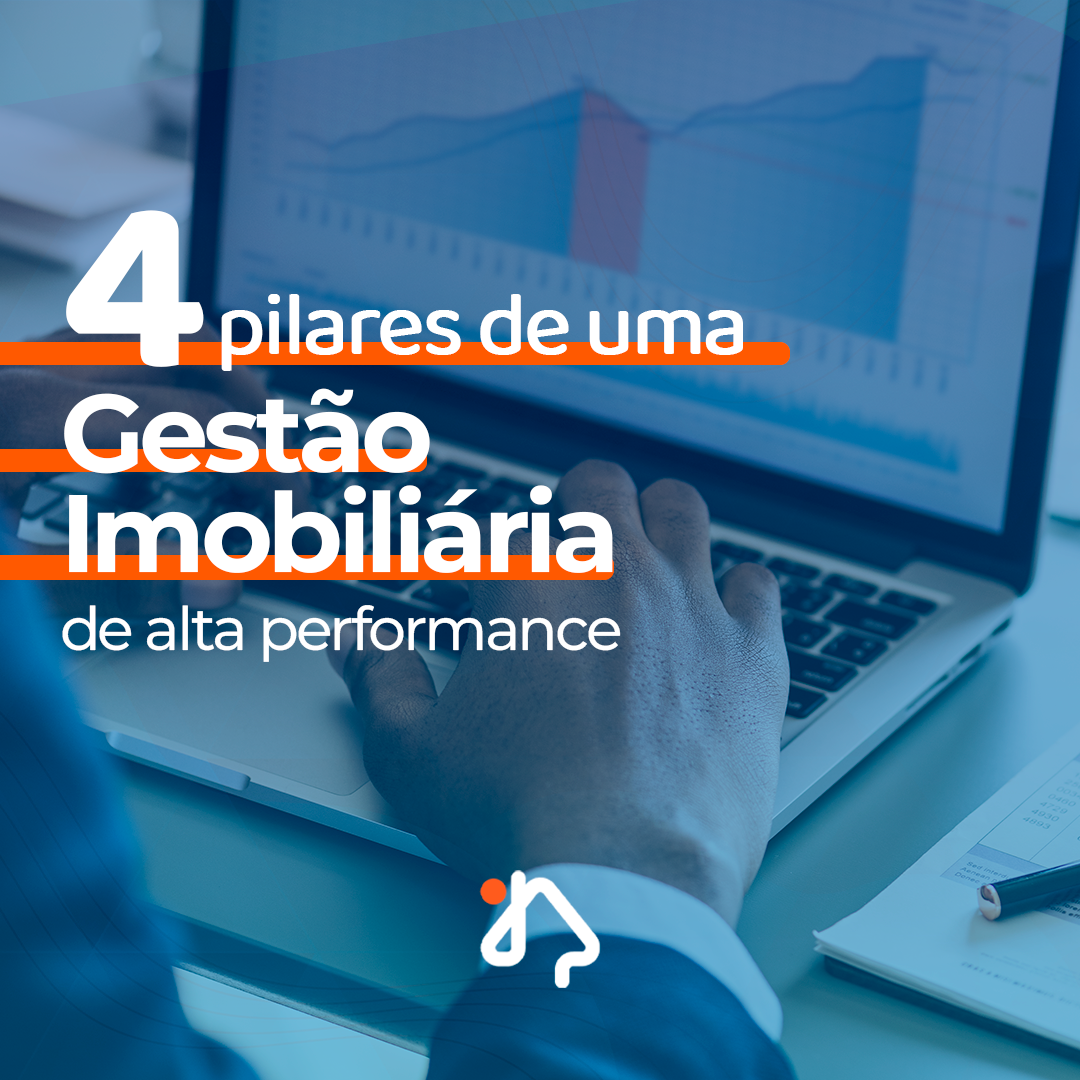 4 pilares de uma gestão imobiliária de alta performance