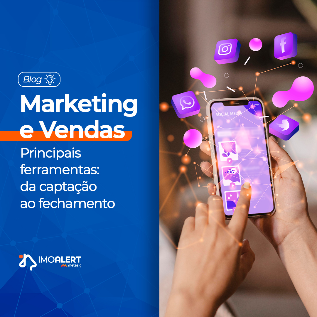 Marketing e Vendas – principais ferramentas: da captação ao fechamento