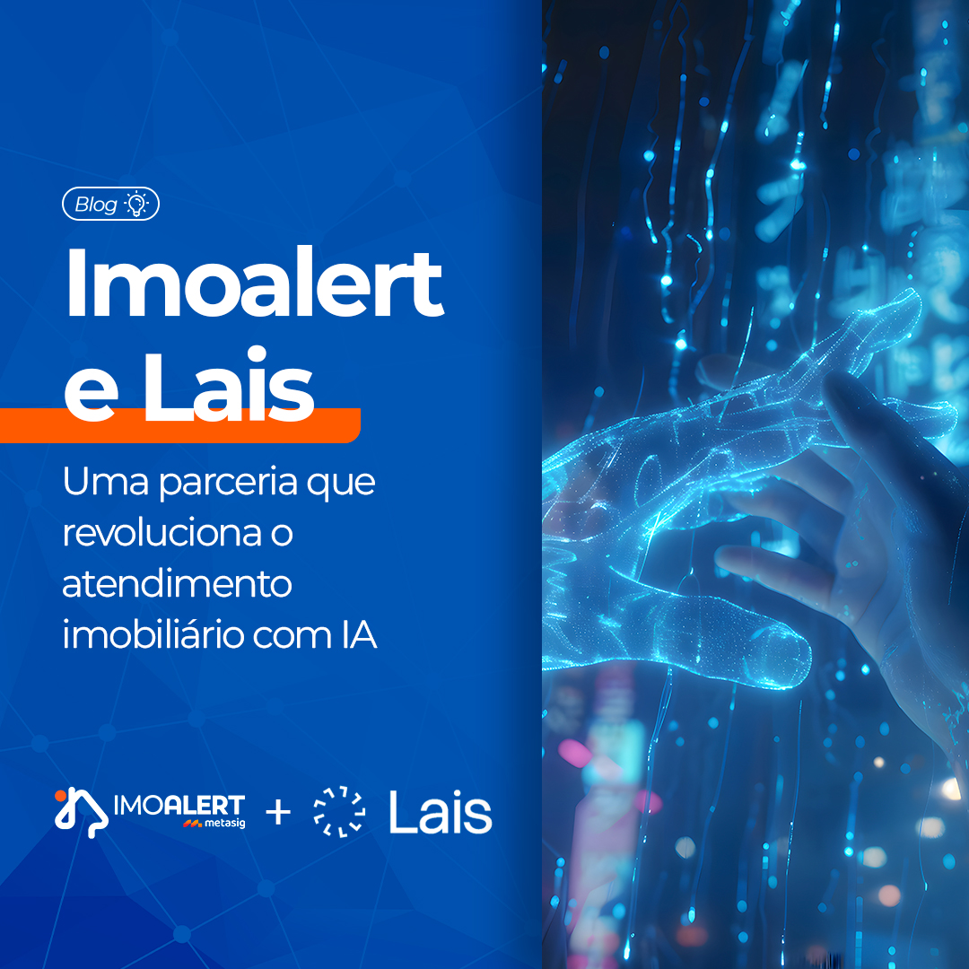 Imoalert e Lais - inteligência artificial para o mercado imobiliário