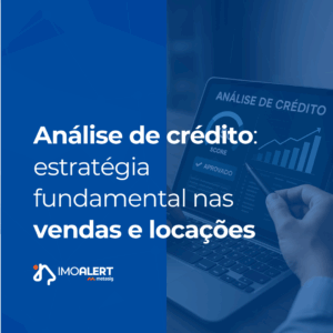 Análise de crédito: segurança financeira para suas vendas e locações