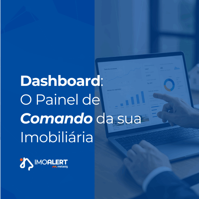 Dashboard: o painel de controle da sua imobiliária