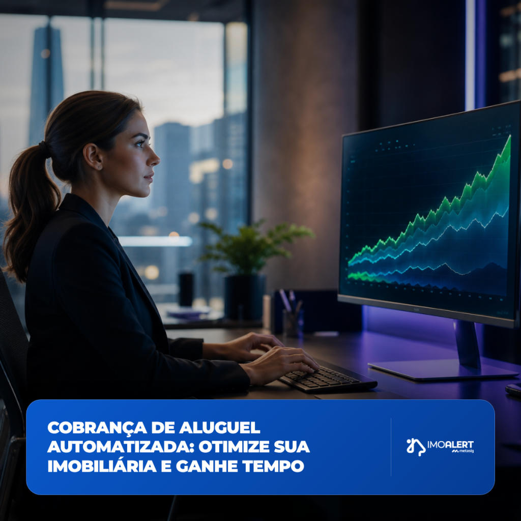 Cobrança de Aluguel Automatizada: Otimize Sua Imobiliária e Ganhe Tempo